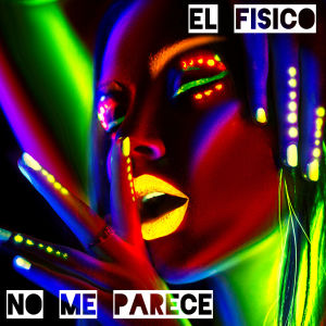 Album No Me Parece from El Físico