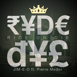 收聽Jim-E-O的Ride or Die歌詞歌曲