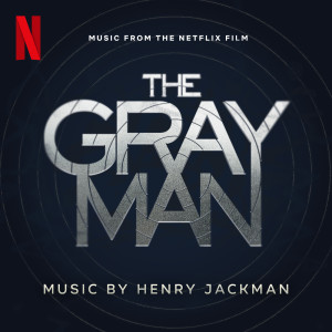 Album The Gray Man (from the Netflix Film) oleh Henry Jackman