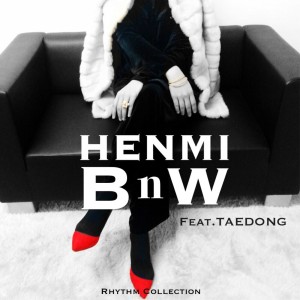 อัลบัม BnW ศิลปิน Henmi