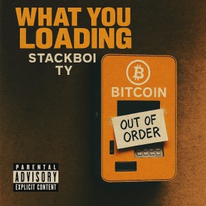 อัลบัม What You Loading (Explicit) ศิลปิน Stackboi Ty