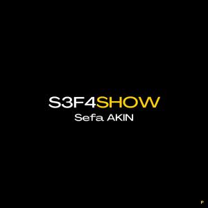 Sefa AKIN的專輯S3F4SHOW