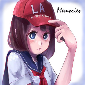 Dengarkan lagu Memories nyanyian LA Nightcore dengan lirik