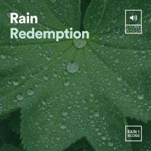 Regengeräusche的專輯Rain Redemption