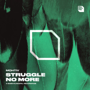 Album Struggle No More from Mohtiv