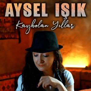 Listen to Kaybolan Yıllar song with lyrics from Aysel Işık