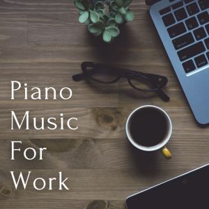 Piano Music For Work