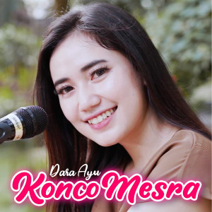 Dengarkan Konco Mesra lagu dari Dara Ayu dengan lirik