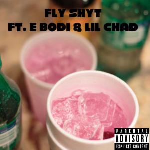 Quincy Black的專輯Fly Shyt (feat. E Bodi & Lil Chad) (Explicit)