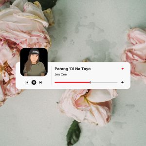 收聽Jencee的Parang Di Na Tayo (Explicit)歌詞歌曲