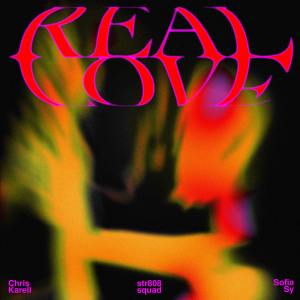 Listen to Real Love song with lyrics from STR808 SQUAD