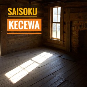 Listen to Kecewa song with lyrics from Saisoku