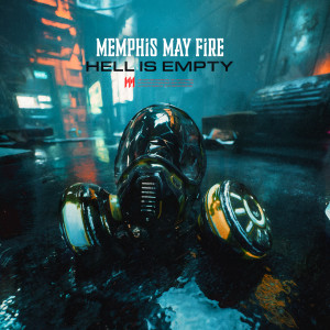 อัลบัม Hell Is Empty ศิลปิน Memphis May Fire