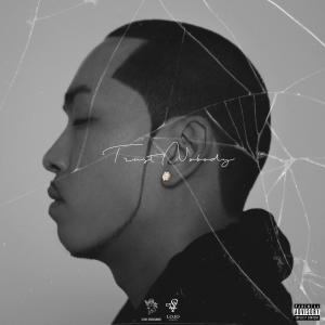 ดาวน์โหลดและฟังเพลง Trust Nobody พร้อมเนื้อเพลงจาก Crown J