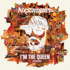 ดาวน์โหลดและฟังเพลง I'm The Queen (feat. Jamming) พร้อมเนื้อเพลงจาก Nxsampled