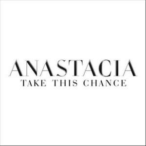 ดาวน์โหลดและฟังเพลง Take This Chance พร้อมเนื้อเพลงจาก Anastacia