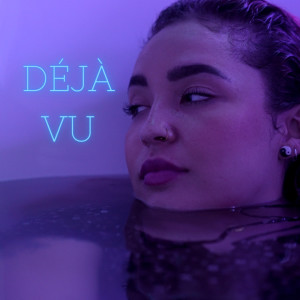 Listen to Deja Vu (Explicit) song with lyrics from eM-jaYe