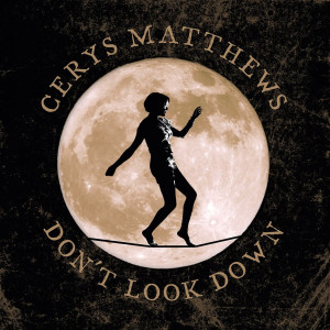 Cerys Matthews的专辑Don't Look Down