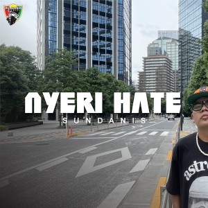 อัลบัม Nyeri Hate ศิลปิน Sundanis