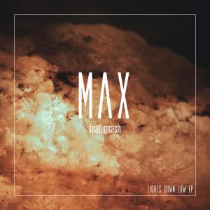 ดาวน์โหลดและฟังเพลง Lights Down Low (Not Your Dope Remix) (Not Your D**e Remix) พร้อมเนื้อเพลงจาก MAX