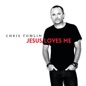 收聽Chris Tomlin的Jesus Loves Me歌詞歌曲