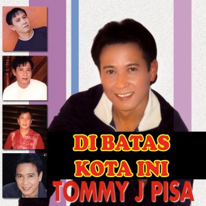 Dengarkan Cinta Yang Hilang lagu dari Tommy J Pisa dengan lirik