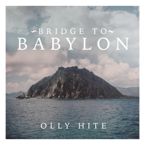 Olly Hite的專輯Bridge to Babylon