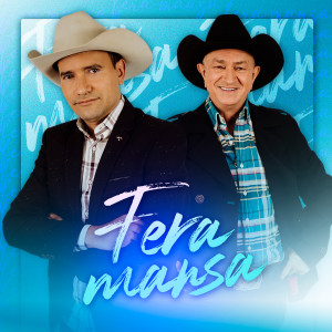 Listen to Fera Mansa song with lyrics from Dudu e Eliseo Pasquali