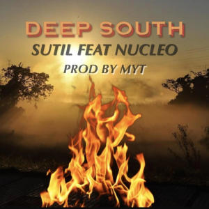 ดาวน์โหลดและฟังเพลง Deep South (Explicit) พร้อมเนื้อเพลงจาก Sutil