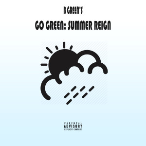 Listen to Love It (Explicit) song with lyrics from B Green