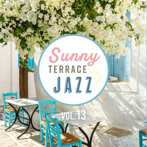 Sunny Terrace Jazz Vol.13 dari Circle of Notes