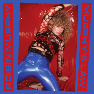收聽Roisin Murphy的Murphy's Law (Extended Mix) (混音)歌詞歌曲