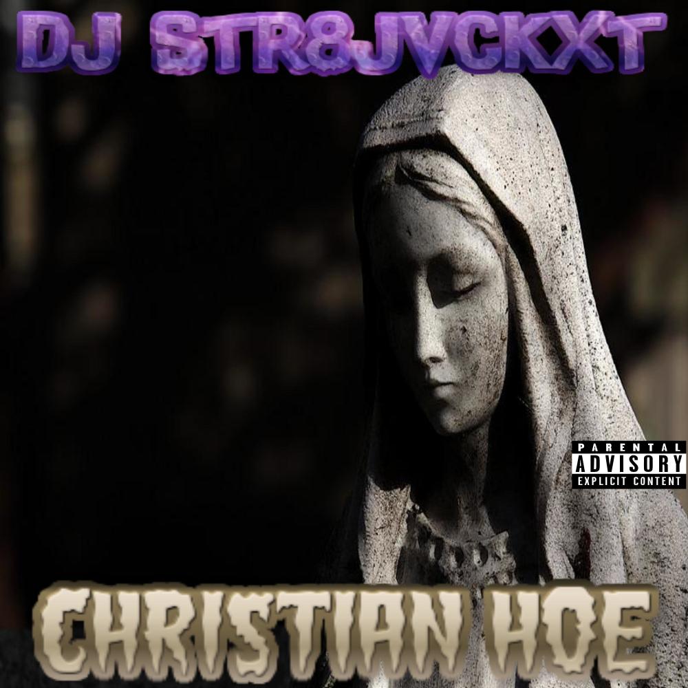 Christian Hoe (Side B) (Explicit)