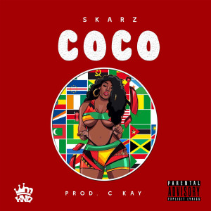 ดาวน์โหลดและฟังเพลง Coco (Explicit) พร้อมเนื้อเพลงจาก Skarz