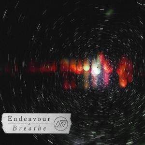 收聽Endeavour的Breathe歌詞歌曲