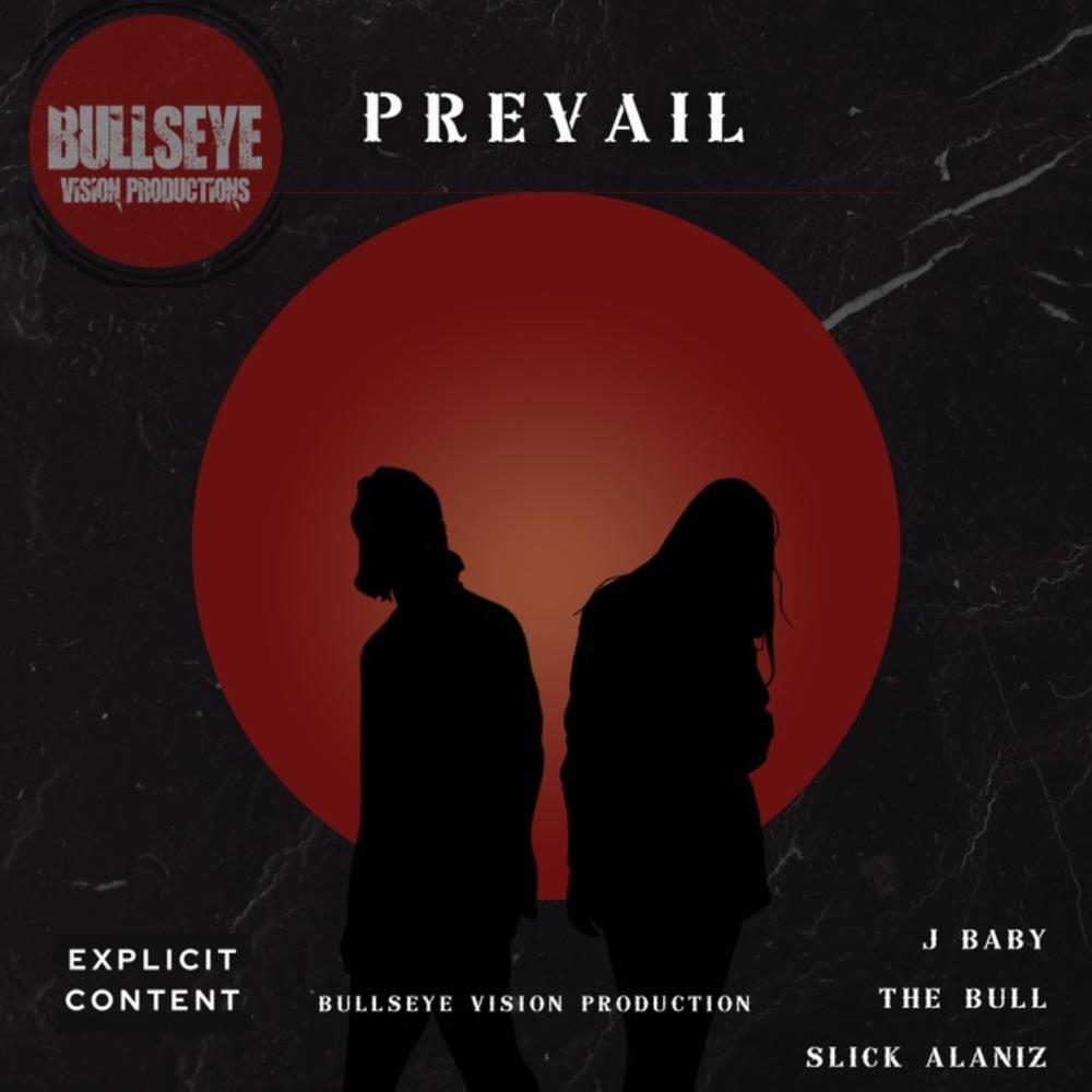 Prevail (feat. The Bull & Slick Alaniz)