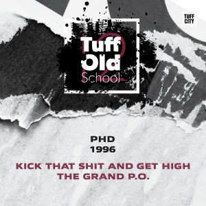 PHD的專輯Kick That **** and Get High (Explicit)