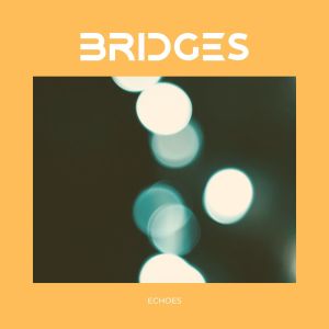 Album Echoes from BRIDGES