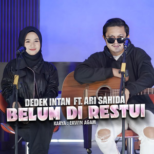 Listen to Belum Di Restui song with lyrics from Dedek Intan