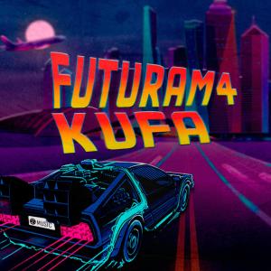 收聽Kufa的FUTURAM4 (Radio Edit)歌詞歌曲