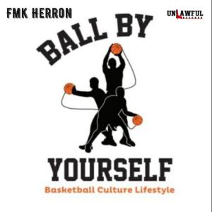 อัลบัม Ball By Urself ศิลปิน fmk Herron