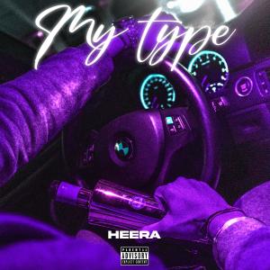 Heera的專輯My Type (Explicit)