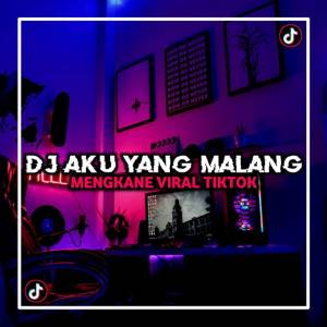 收聽Ravi remix的DJ AKU YANG MALANG歌詞歌曲