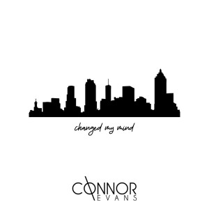 Connor Evans的专辑Changed My Mind (Explicit)