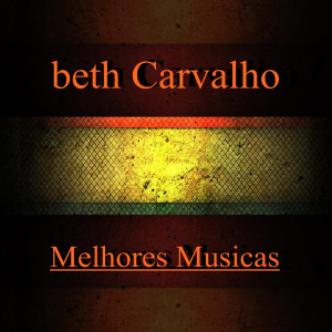 Melhores Musicas dari Beth Carvalho
