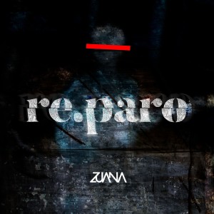 收聽Zuana的Reparo歌詞歌曲