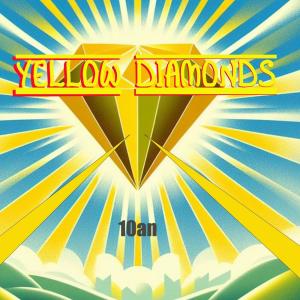 收聽10an的Yellow Diamonds歌詞歌曲