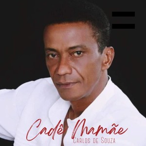 收听Carlos De Souza的Cadê Mamãe歌词歌曲