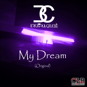 ดาวน์โหลดและฟังเพลง My Dream พร้อมเนื้อเพลงจาก Ertuğrul Çelebi