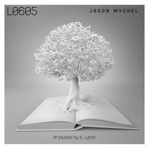 Dengarkan L0605 (Explicit) lagu dari Jason Mychel dengan lirik